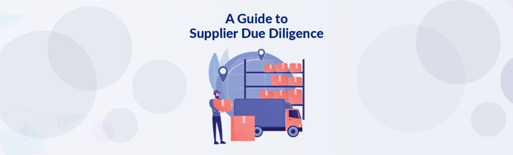 A guide to Supplier Due Diligence