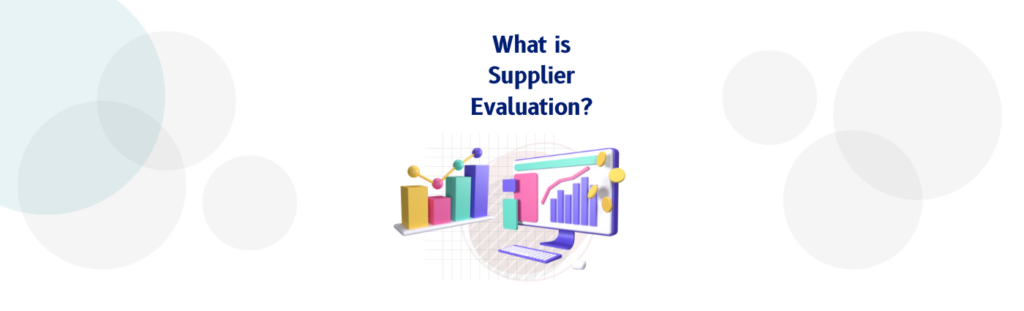 supplier evaluation