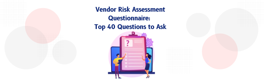vendor risk assessment questionnaire