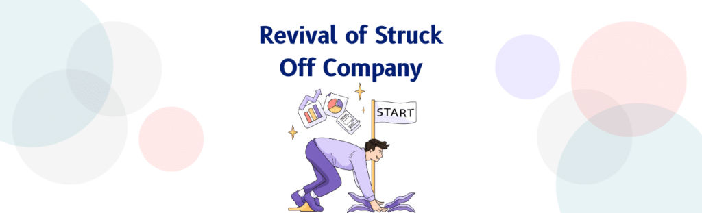 revival of struck off company